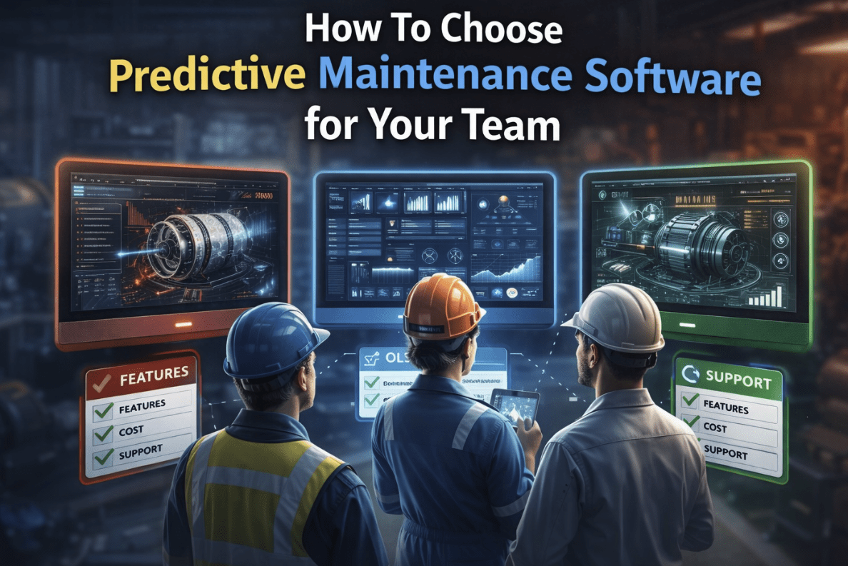 How To Choose Predictive Maintenance Software for Your Team